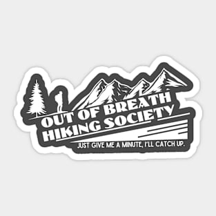 Out of Break Hiking Society Light Sticker